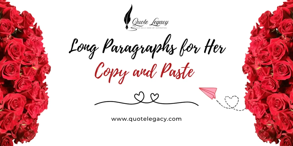 Long Paragraphs for Her – Copy and Paste Love Messages
