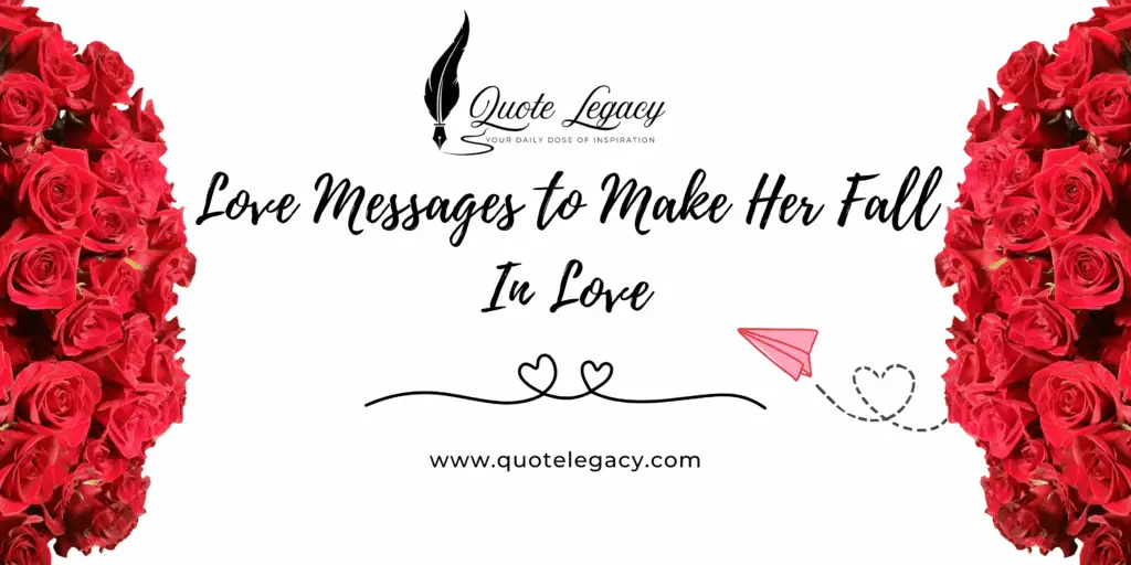 Love Messages to Make Her Fall in Love