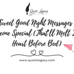 51 Sweet Good Night Messages for Someone Special (That’ll Melt Their Heart Before Bed)