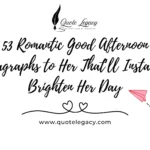 53 Romantic Good Afternoon Paragraphs to Her That’ll Instantly Brighten Her Day