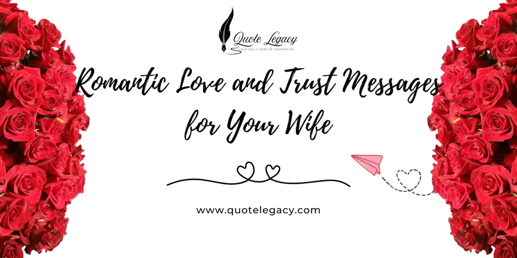 Romantic Love and Trust Messages for Your Wife
