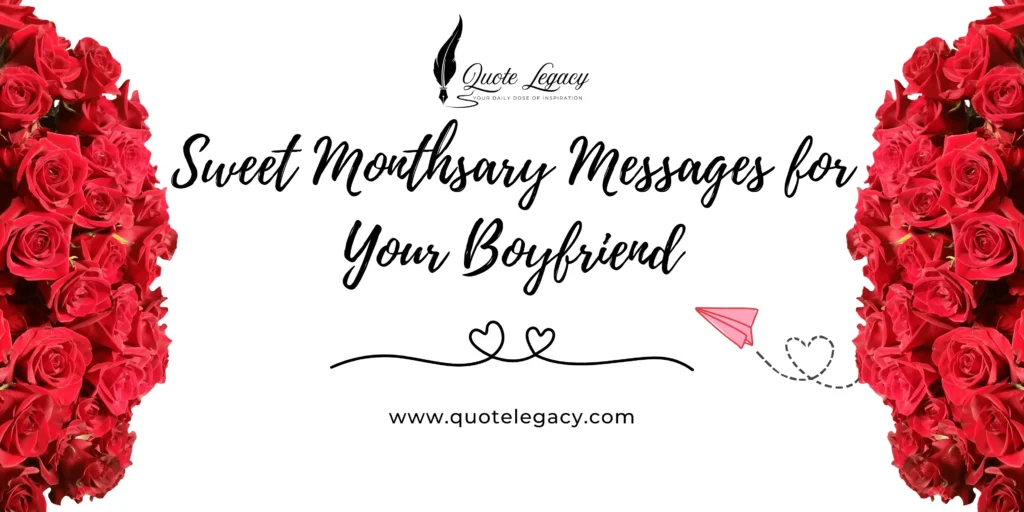 30 Sweet Monthsary Messages for Your Boyfriend