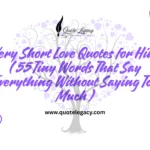 Very Short Love Quotes for Him – 55 Tiny Words That Say Everything Without Saying Too Much